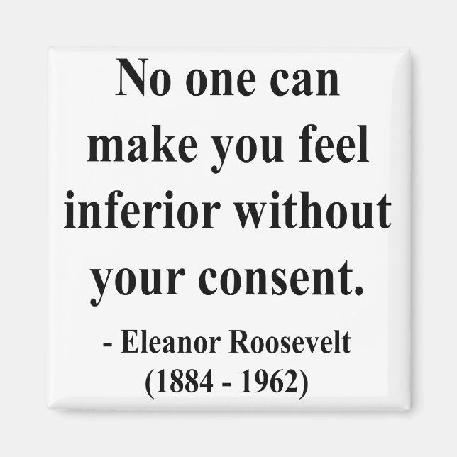 Eleanor Roosevelt Quote 1a Magnet (Front)