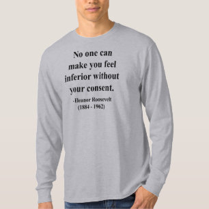 Eleanor Roosevelt Quote 1a T-Shirt