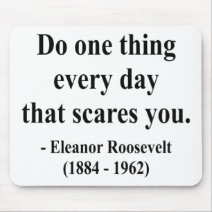 Eleanor Roosevelt Quote 2a Mouse Mat