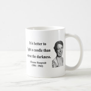 Eleanor Roosevelt Quote 3b Coffee Mug