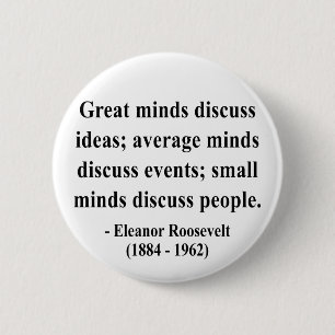 Eleanor Roosevelt Quote 5a 6 Cm Round Badge