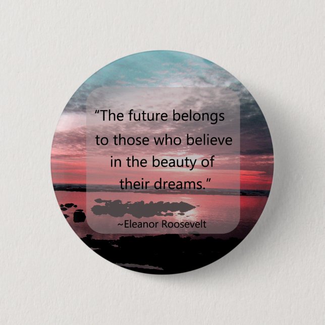 Eleanor Roosevelt Quote 6 Cm Round Badge (Front)