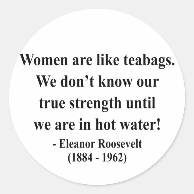 Eleanor Roosevelt Quote 6a Classic Round Sticker (Front)