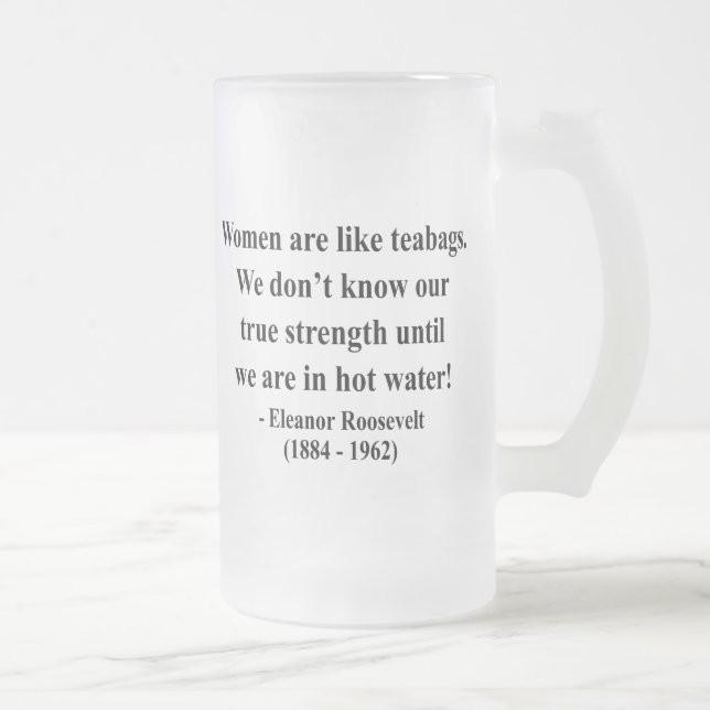 Eleanor Roosevelt Quote 6a Frosted Glass Beer Mug (Right)