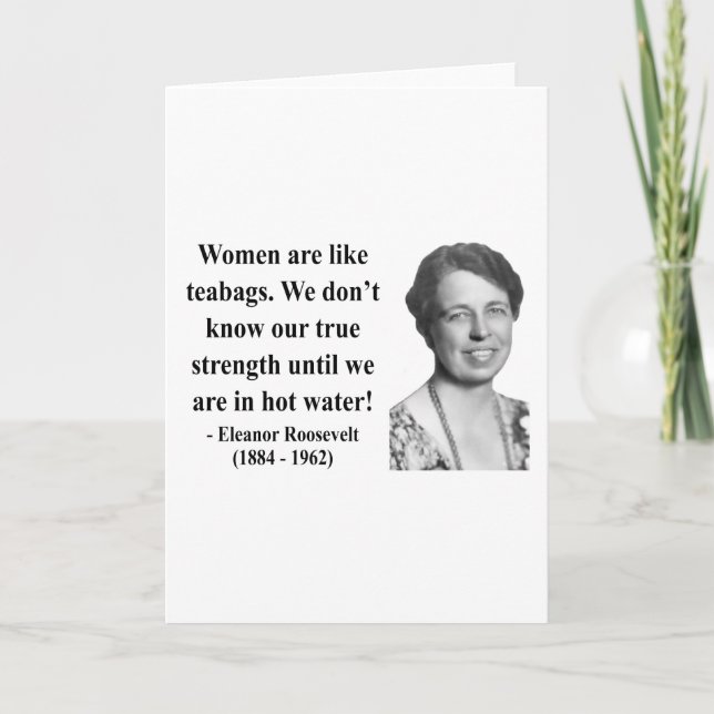 Eleanor Roosevelt Quote 6b Card (Front)