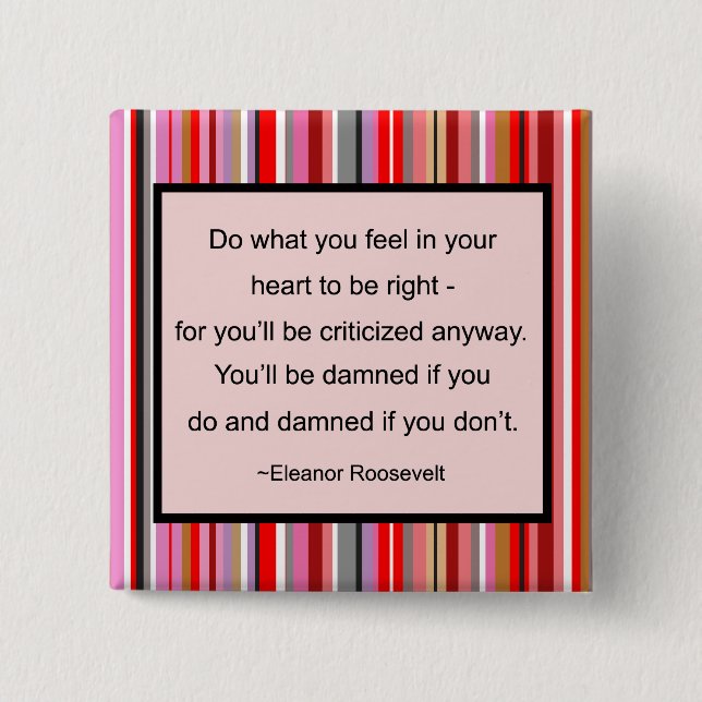 Eleanor Roosevelt Quote Button (Front)