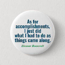 Eleanor Roosevelt Quote Button