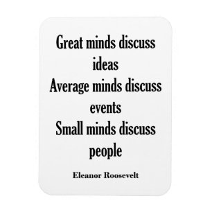 Eleanor Roosevelt Quote Great Minds Magnet