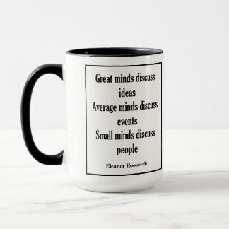 Eleanor Roosevelt Quote | Great Minds Mug