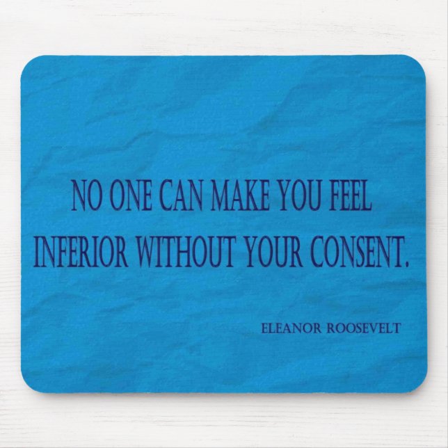 Eleanor Roosevelt Quote Mouse Mat (Front)