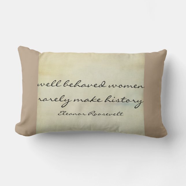 Eleanor Roosevelt quote throw pillow home decor (Front)