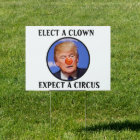 Elect a Clown Expect a Circus Anti-Trump