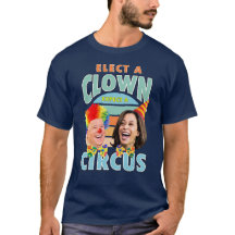 Elect A Clown Expect A Circus | Clown Harris 2024