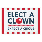 Elect A Clown, Expect A Circus