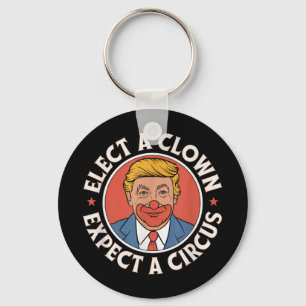 Elect A Clown Expect A Circus Impeach Trump Anti T Key Ring
