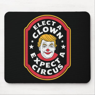 Elect A Clown Expect A Circus Impeach Trump Anti T Mouse Mat
