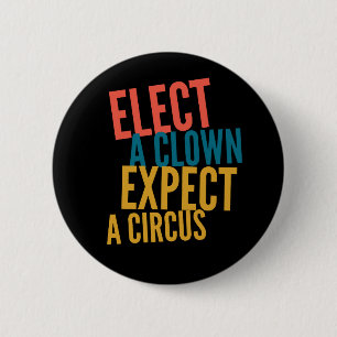 Elect a Clown Standard, 2¼ Inch Round Button