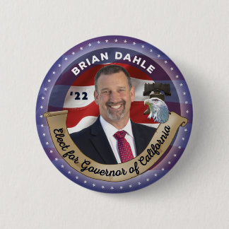 Elect Brian Dahle for Governor of California 6 Cm Round Badge