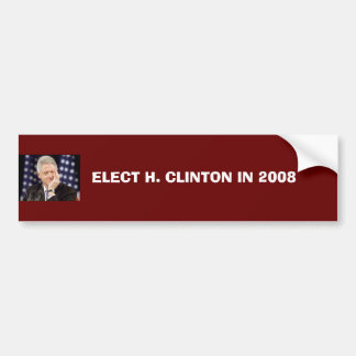 ELECT H. CLINTON IN 2008 BUMPER STICKER