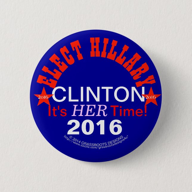 Elect Hillary Clinton 2016 Pinback Buttons (Front)