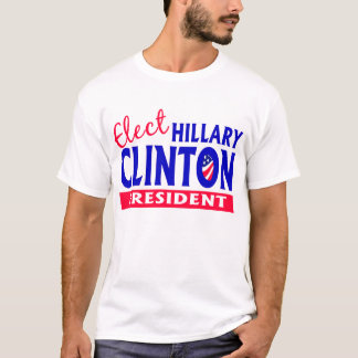 Elect Hillary Clinton T-Shirt