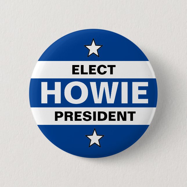 Elect Howie Hawkins President 6 Cm Round Badge (Front)
