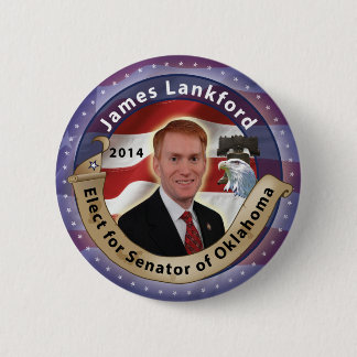 Elect James Lankford for Senator of Oklahoma 6 Cm Round Badge