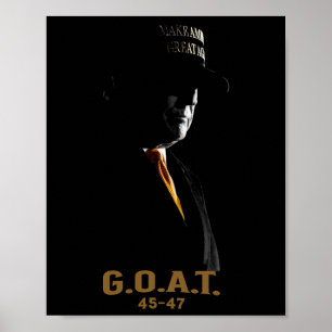 Elect The Goat Donald Trump 2024 45 47 Silhouette  Poster