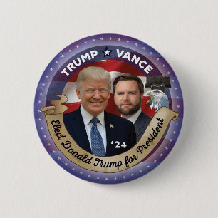 Elect Trump and Vance in 2024 6 Cm Round Badge