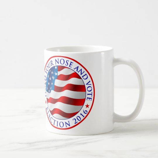 Election 2016 - Hold Your Nose and Vote Mug