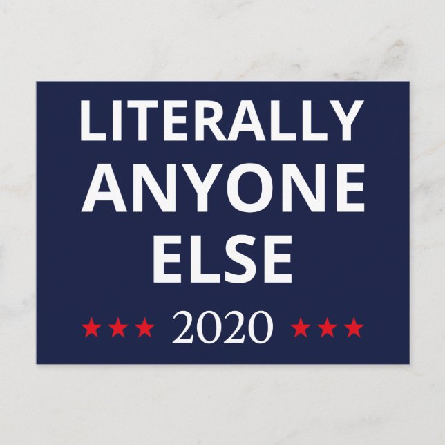 Election 2020, Anti-Trump - Anyone Else II Postcard (Front)