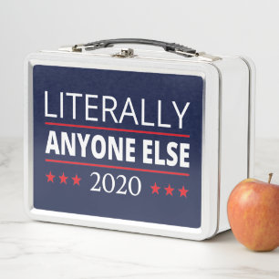 Election 2020, Anti-Trump - Anyone Else III Metal Lunch Box