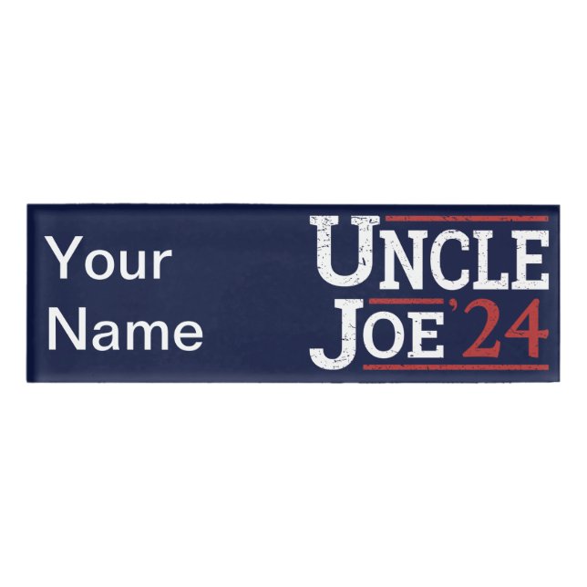 Election 2024 - Uncle Joe I Name Tag (Front)