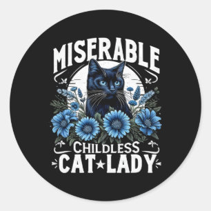 Election Day Cat Ladies Miserable Childless Cat La Classic Round Sticker