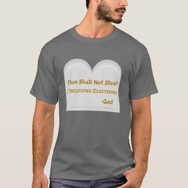 Election Integrity Thou Shall Not Steal T-Shirt (Front)