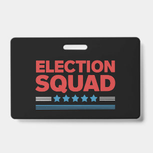 Election Squad 2024 Election Democrat Republican  ID Badge