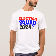 Election Squad 2024 T-shirt