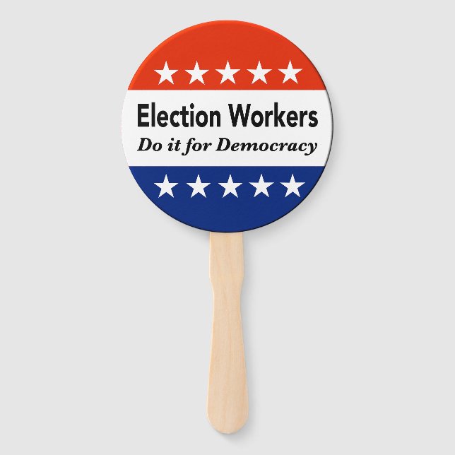 Election Workers Do It For Democracy Hand Fan (Front)