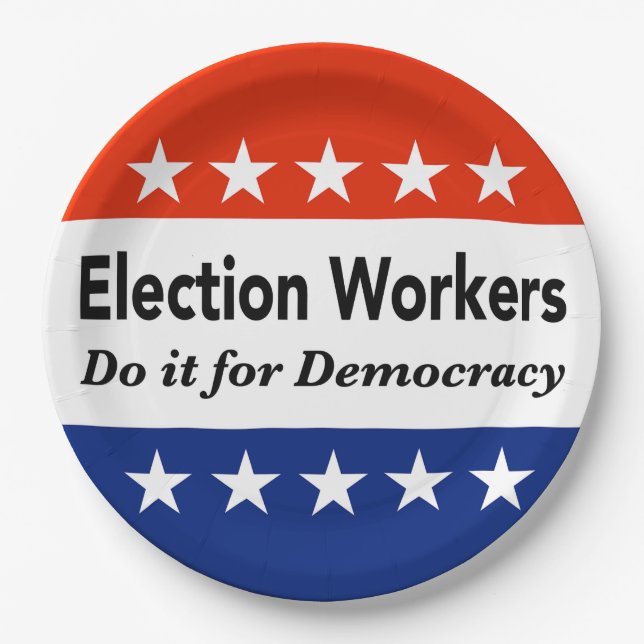 Election Workers Do It For Democracy Paper Plate (Front)