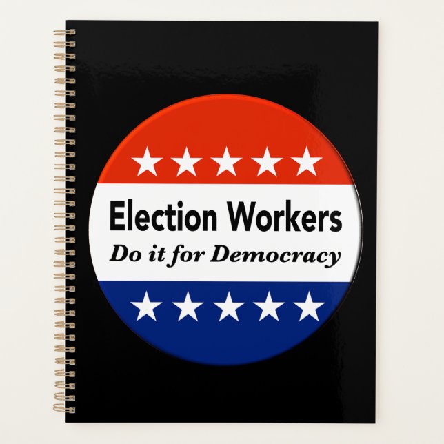 Election Workers Do It For Democracy Planner (Front)