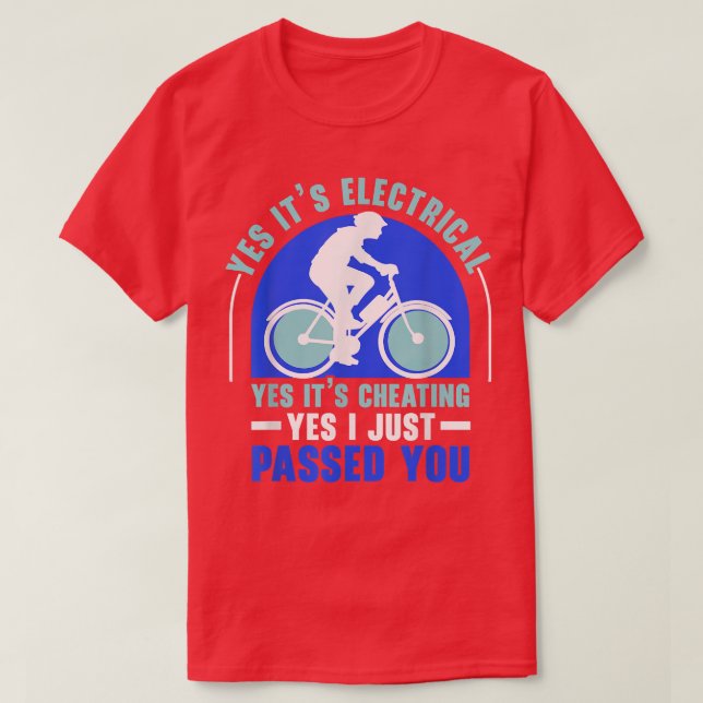 Electric Bicycle E-Bike Ride Bike Lover Bicycling4 T-Shirt (Design Front)