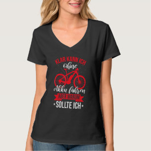 Electric Bicycle Wieso Without Battery Driving Mou T-Shirt