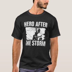 Electric Cable Lineman Hero After The Storm Linema T-Shirt