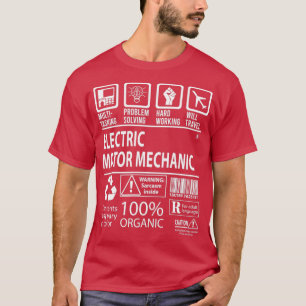 Electric Motor Mechanic MultiTasking Certified Job T-Shirt