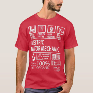 Electric Motor Mechanic MultiTasking Certified Job T-Shirt