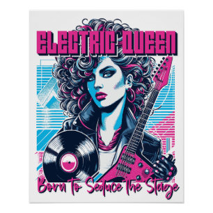 Electric Queen - Born to seduce the Stage Poster