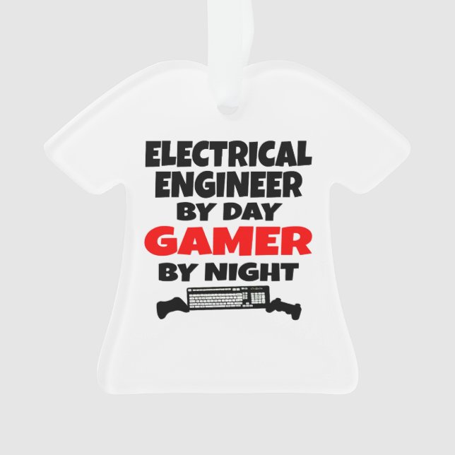 Electrical Engineer by Day Gamer by Night Ornament (Front)