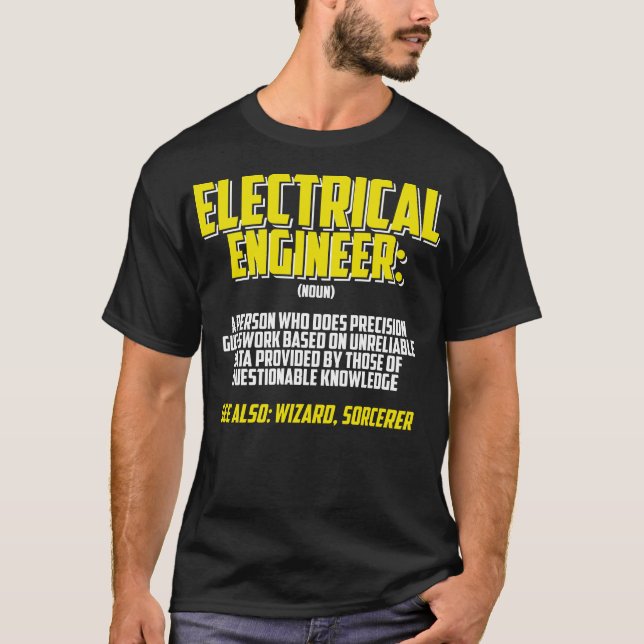Electrical Engineer Definition Engineering T-Shirt (Front)