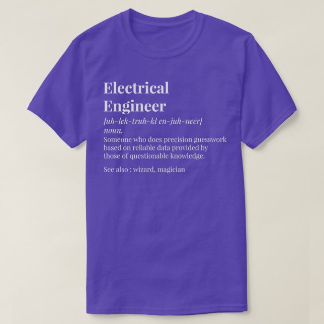 Electrical Engineer Definition  T-Shirt (Design Front)