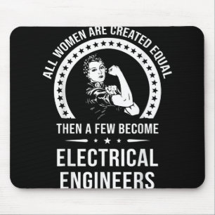 Electrical Engineer For Women Are Created Equal Mouse Mat